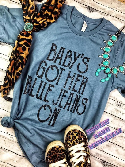 Baby’s For Her Blue Jeans On Women's Tee